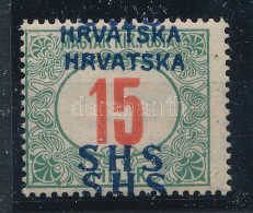 ** SHS 1918 Portó 15f Kettős Felülnyomással, Bodor Vizsgálójellel. Certificate: Zrinjscak - Other & Unclassified