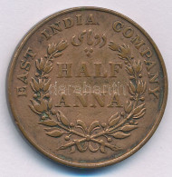 Brit-India / Kelet-Indiai Társaság 1835. 1/2A Cu T:VF Patina, Ph. British India / East India Company 1835. 1/2 Anna Cu C - Unclassified