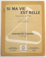 Partition Sheet Music JEAN-MICHEL CARADEC : Si Ma Vie Est Belle * 70's - Song Books