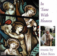 Alan Rees - In Tune With Heaven. CD - Classical