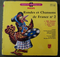 45 TOURS LES PETITS CHANTEURS DE L ILE DE FRANCE ET RENEE CARON. 1962 LIVRE DISQUE PHILIPS E1E 9101. RONDES ET CHANSONS - Children