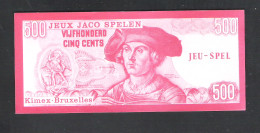 BANKBILJET 500 F - JACO SPELEN - JEUX - KIMEX BRUXELLES  - 15,5 Cm X 6,5 Cm  (BB 27) - [ 8] Fakes & Specimens