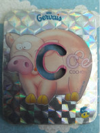 Magnet Aimant De Frigo GERVAIS ALPHABET POCHOIR C DE COCHON - Letters & Digits