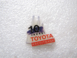PIN'S   TOYOTA  KREDITBANK  10 JAHRE - Toyota