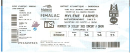 TICKET BILLET DE CONCERT MYLENE FARMER BORDEAUX - Concert Tickets