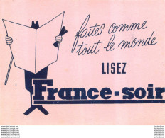 BUVARD PRESSE LISEZ FRANCE SOIR - P