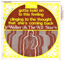 Jr WALKER & THE ALL STARS : Gotta Hold On To This Feeling - Tamla Motown 2C006-91014 - 1969 - Soul - R&B