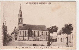 Delcampe - 133 DEPT 22 : édit. A Waron N° 19 : Loudéac Place Et Chapelle Notre Dame Des Vertus - Loudéac
