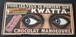 Superbe Affichette KWATTA Chocolat Manoeuvre - Bois D'Haine - 35 X 16 Cm - Ancien Couvercle De Boîte De Magasin - - Chocolate