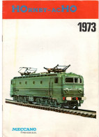 CATALOGUE 1973 - HORBY-ACHO - MECCANO France S.A. - 8 Pages - 29.5 X 21 - L'ARLEQUIN - TOURS Rue Marceau - Meccano