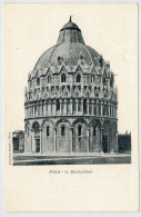 Delcampe - PISA  IL    BATTISTERO   2 SCAN (NUOVA) - Pisa