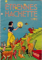 VP 151 ETRENNES HACHETE 1939 BLANCHE NEIGE TARZAN BABAR TRAIN INDIENS ET + - Facturen