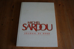 MICHEL SARDOU JOURNAL DE BORD TRES RARE LIVRE VALEUR++ - Other Products