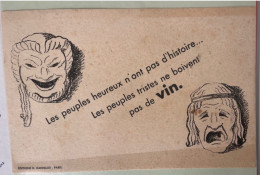 Buvard  Les Peuples Heureux N'ont Pas  D'histoire Les Peuples Tristes Ne Boivent Pas De Vin - A