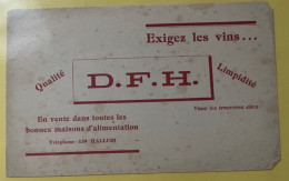 Buvard D.F.H. Exigez Les Vins... - Liquor & Beer