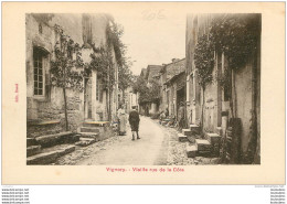 VIGNORY VIEILLE RUE DE LA COTE - Vignory