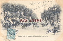 BATNA RUE DE CONSTANTINE DEPART POUR LES COURSES ATTELAGE CHEVAL ALGERIE - Batna