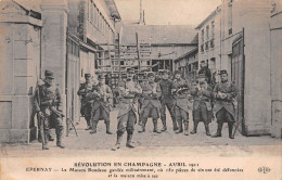 EPERNAY (Marne) - Révolution En Champagne, Avril 1911 - La Maison Rondeau Gardée Militairement - Voyagé (2 Scans) - Epernay