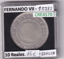 CRE4570 MONEDA ESPAÑA FERNANDO VII 10 REALES 1821 SEVILLA - Altri & Non Classificati