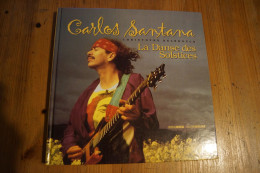CARLOS SANTANA LA DANSE DES SOLSTICES LIVRE DE CHRISTOPHE DELBROUCK DE OCT 2000 - Other Products