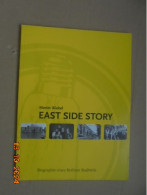 East Side Story: Biographie Eines Berliner Stadtteils - Martin Wiebel - 3928974025 Antje Lange Verlag 2004 - Architecture