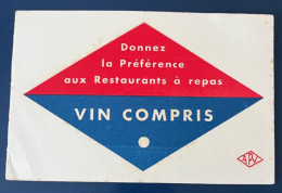 Buvard  Donnez La Préférence Aux Restaurants à Repas Vins Compris - A