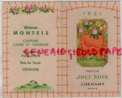 19- UZERCHE- PETIT CALENDRIER 1951- MAISON MONTEIL COIFFURE COIFFEUR-PARFULERIE RUE DE PARIS -PARFUM JOLI SOIR CHERAMY - Formato Piccolo : 1941-60