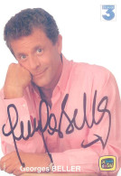 AUTOGRAPHE : GEORGES BELLER. Né à PARIS. - Televisie & Internet