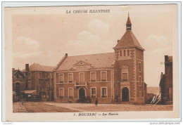 BOUSSAC (23) - LA MAIRIE - Bourganeuf
