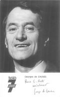 AUTOGRAPHE : GEORGES DE CAUNES Né à TOULOUSE - Televisie & Internet