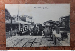 SUEZ - LA GARE - THE STATION - (ETAT) - Suez