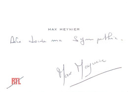 AUTOGRAPHE SUR CARTE DE VISITE: MAX MEYNIER Né à LYON - Televisie & Internet