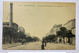 MONTROUGE (92) - LA ROUTE D'ORLEANS ET LA TANNERIE - Montrouge