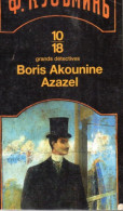 Boris Akounine. Azazel - 10/18 - Grands Détectives