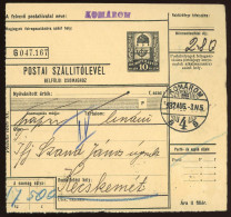 KOMÁROM 1932.  Csomagszállító  Kecskemétre Küldve - Covers & Documents