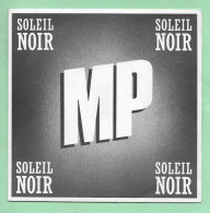 Disque Vinyle 45 Tours : MP :  SOLEIL NOIR..Scan C : Voir 2 Scans - Other & Unclassified