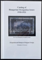 Christopher E. Brainard: Catalog Of Hungarian Occupation Issues 1918-1921, Angol Nyelvű Megszállási Katalógus - Other & Unclassified