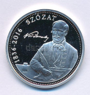Csontos Attila 2016. "Szózat Emlékérem" Jelzett Ag Emlékérem Kapszulában, Tanúsítvánnyal (10g/0.999/30mm) T:PP Folt - Unclassified