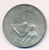 India 1972. 10R Ag "A Függetlenség 25. évfordulója" T:AU Patina India 1972.10 Rupees Ag "25th Anniversary Of Independenc - Unclassified