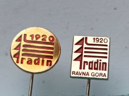 BADGE Z-98-2 - 2 PINS - RADIN RAVNA GORA, SERBIA, WOOD INDUSTRY Industrie Du Bois, MEUBLES, Furniture - Lots