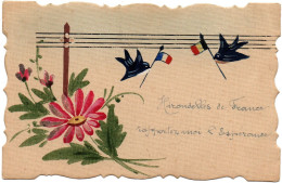 Delcampe - Militaria - Militaire : Patriotique : Carte Toilée Fait Main : " Hirondelles De France Rapporter Moi L'espérance " - Heimat