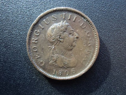 ROYAUME UNI ** : 1 PENNY  1806   SPINK 3780 * / KM 663    TTB - - C. 1 Penny