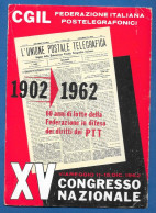 N486 SINDACATO CGIL POSTELEGRAFONICI 1902/1962 VIAREGGIO XV CONGRESSO NAZIONALE - Labor Unions