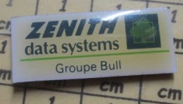 911b Pin's Pins / Beau Et Rare / INFORMATIQUE / ZENITH DATA SYSTEM GROUPE BULL - Informatik
