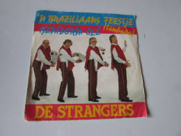 DE STRANGERS ; 'N BRAZILIAANS FEESTJE - Autres - Musique Néerlandaise