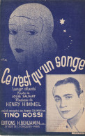 CE N EST QU UN SONGE  TINO ROSSI  TAGO CHANTE    PARTITION MUSICALE - Song Books