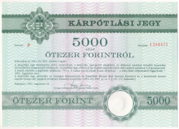 Budapest 1991. "Országos Kárrendezési és Kárpótlási Hivatal" Kárpótlási Jegye 5000Ft-ról "P" Sorozat, Szárazpecséttel T: - Unclassified