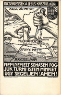 ** T1/T2 Muraköz, Dicsértessék A Jézus Krisztus! Nem, Nem, Ezt Sohasem Fogjuk Tűrni! Isten Minket úgy Segéljen! Amen! Be - Unclassified