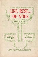 UNE ROSE ... DE VOUS    TANGO CHANTE   PARTITION MUSICALE - Song Books