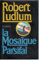 Robert Ludlum - La Mosaïque Parsifal - 1982 - Non Classés